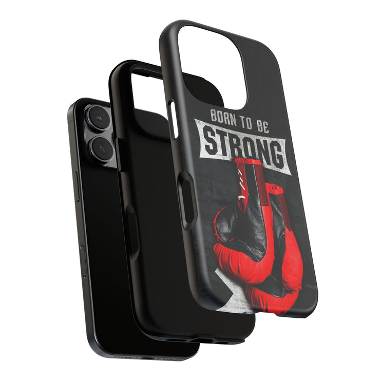 Strong Boxing Phone Case - Born to Be Strong Design