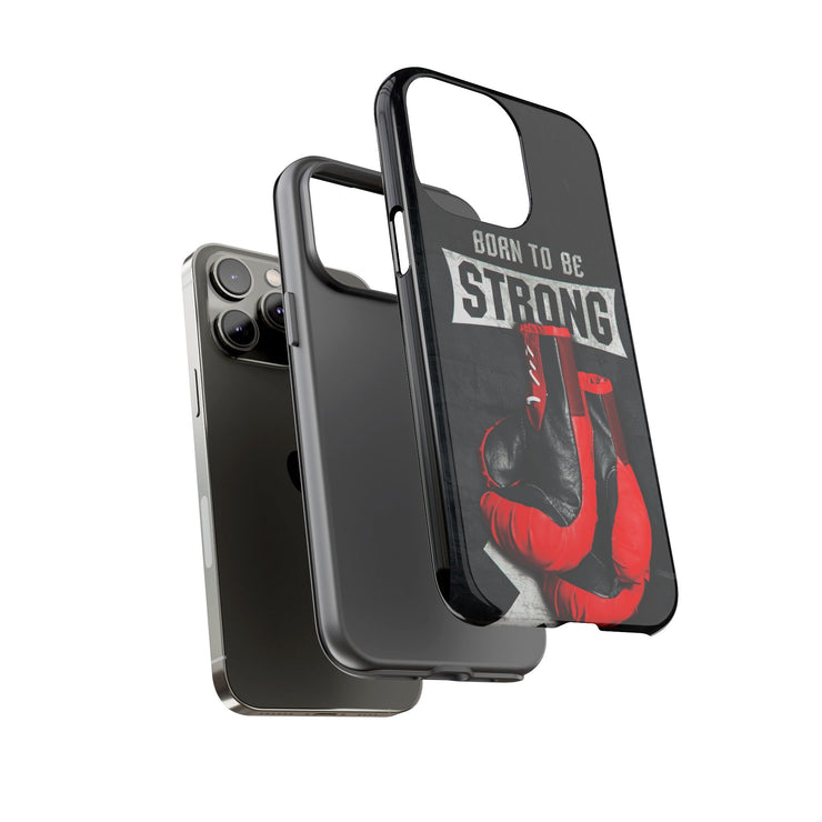 Strong Boxing Phone Case - Born to Be Strong Design