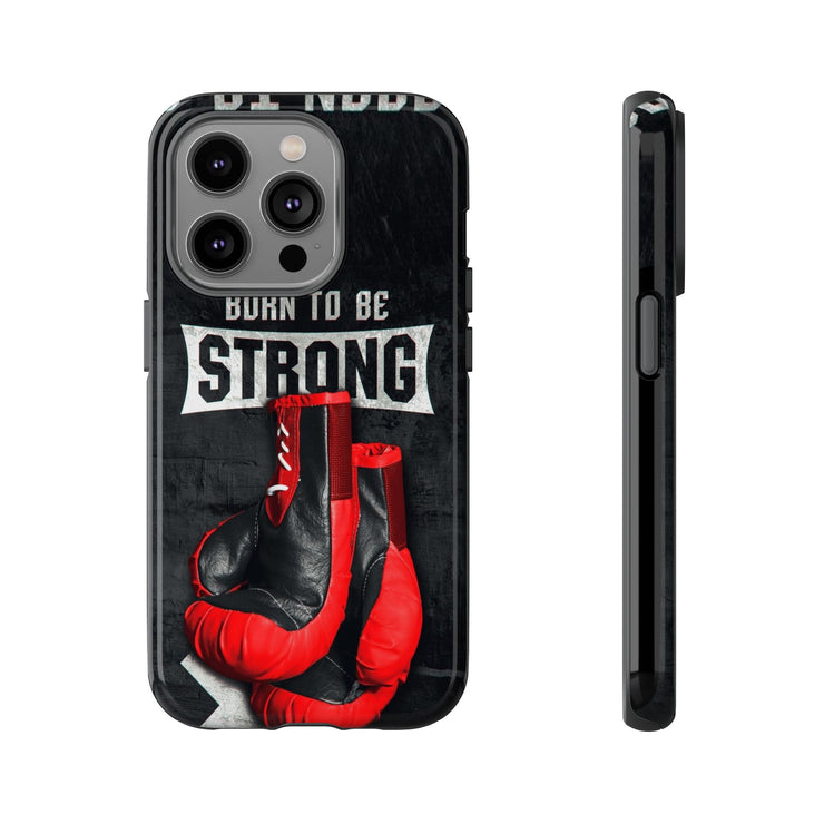 Strong Boxing Phone Case - Born to Be Strong Design