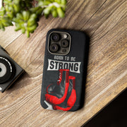 Strong Boxing Phone Case - Born to Be Strong Design