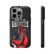 Strong Boxing Phone Case - Born to Be Strong Design