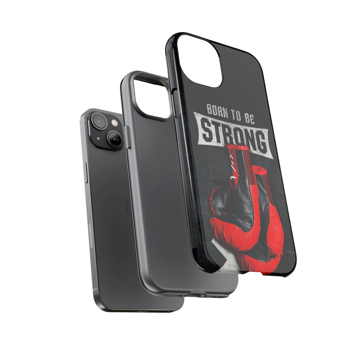 Strong Boxing Phone Case - Born to Be Strong Design