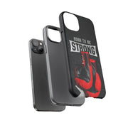 Strong Boxing Phone Case - Born to Be Strong Design