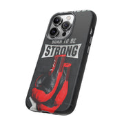 Strong Boxing Phone Case - Born to Be Strong Design