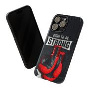 Strong Boxing Phone Case - Born to Be Strong Design